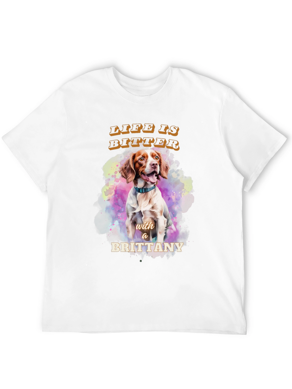 Brittany Dog T-Shirt - Life is Bitter Tee
