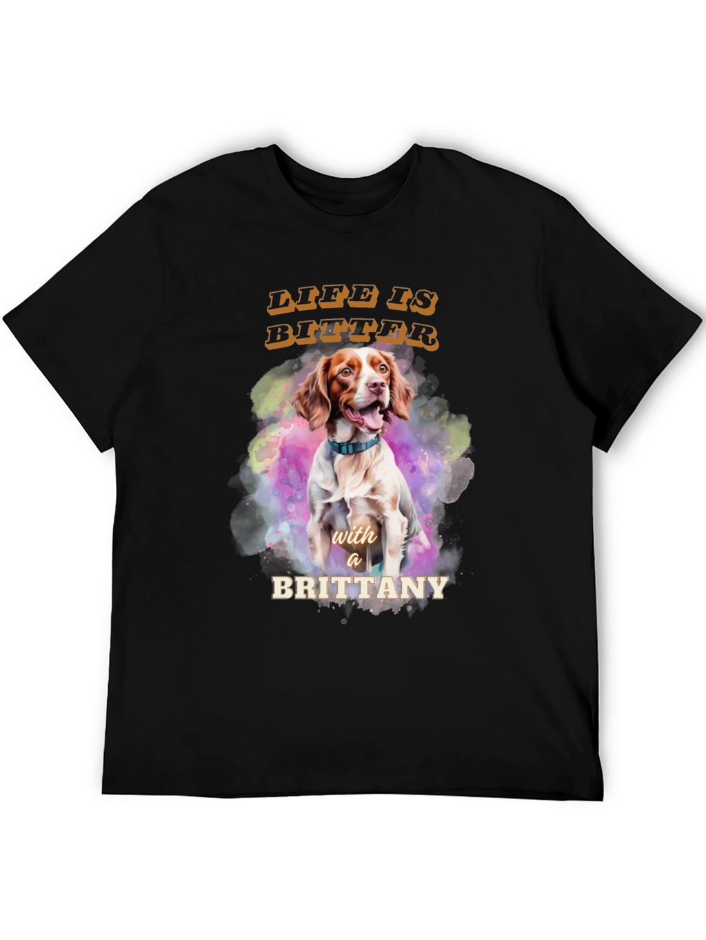 Brittany Dog T-Shirt - Life is Bitter Tee