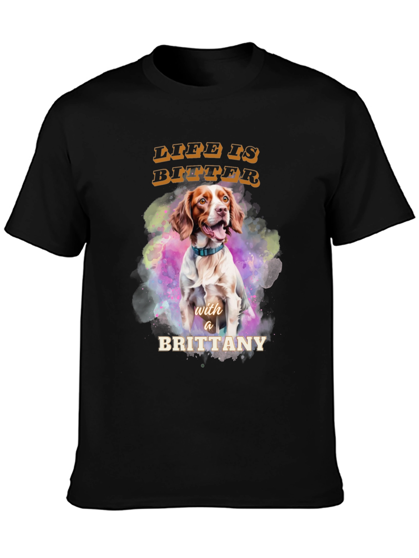 Brittany Dog T-Shirt - Life is Bitter Tee