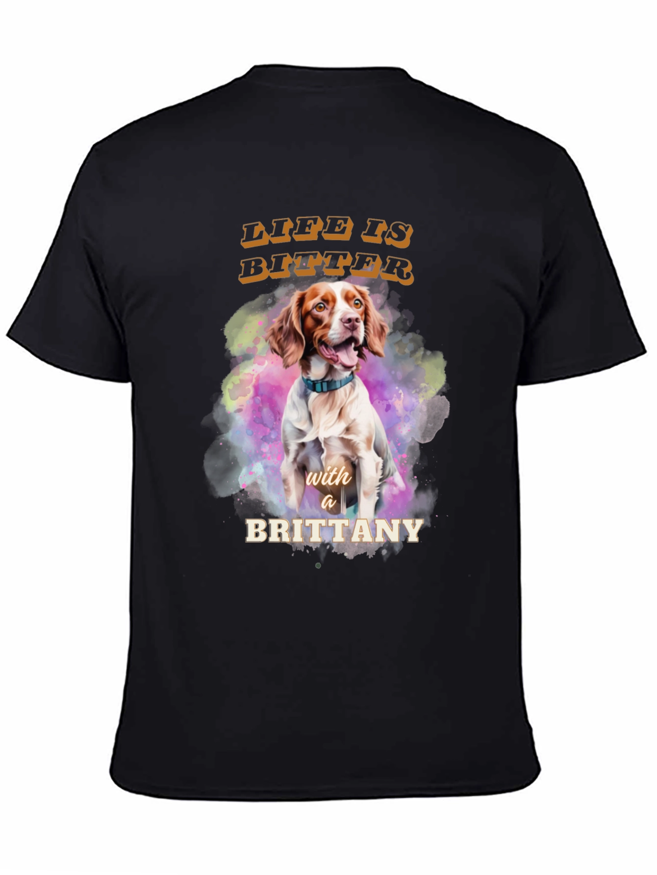 Brittany Dog T-Shirt - Life is Bitter Tee