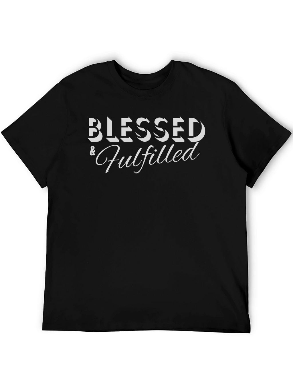 Blessed & Fulfilled Graphic Tee - Stylish & Comfy