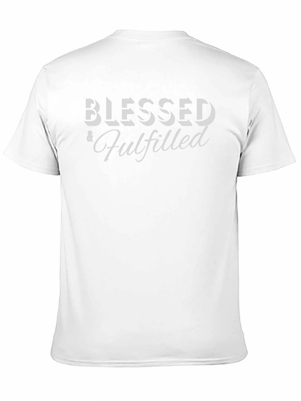 Blessed & Fulfilled Graphic Tee - Stylish & Comfy