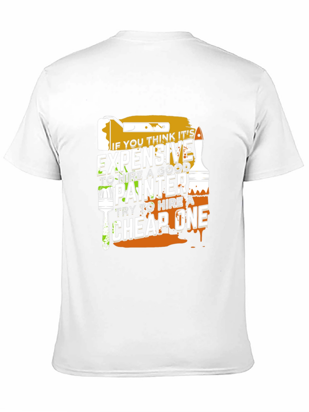 Funny Painter T-Shirt - Expensive vs. Cheap