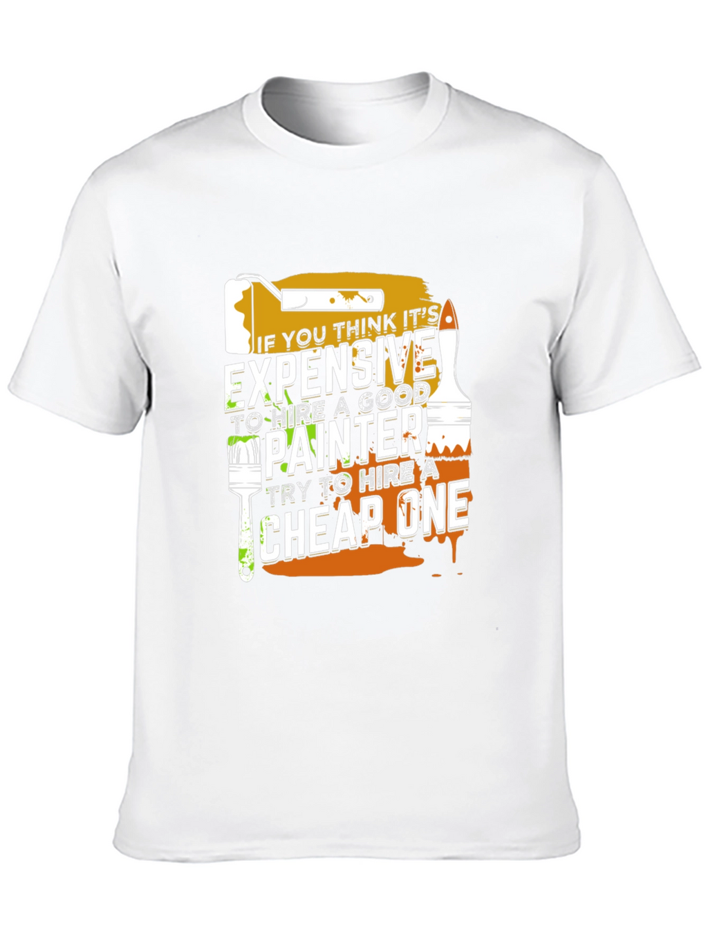 Funny Painter T-Shirt - Expensive vs. Cheap