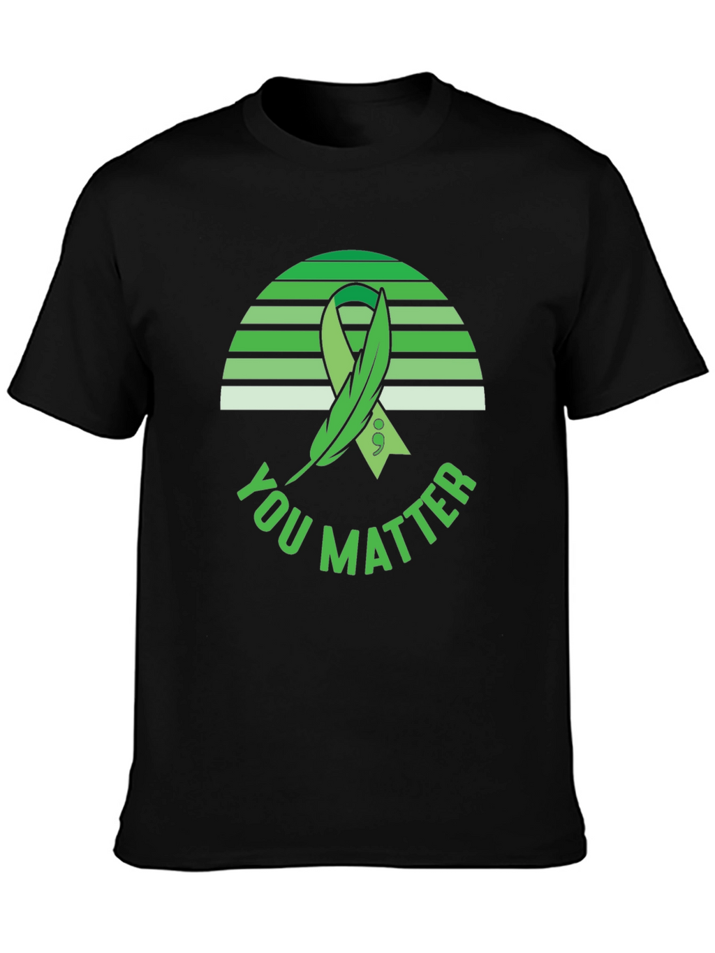 You Matter T-Shirt: Mental Health Awareness