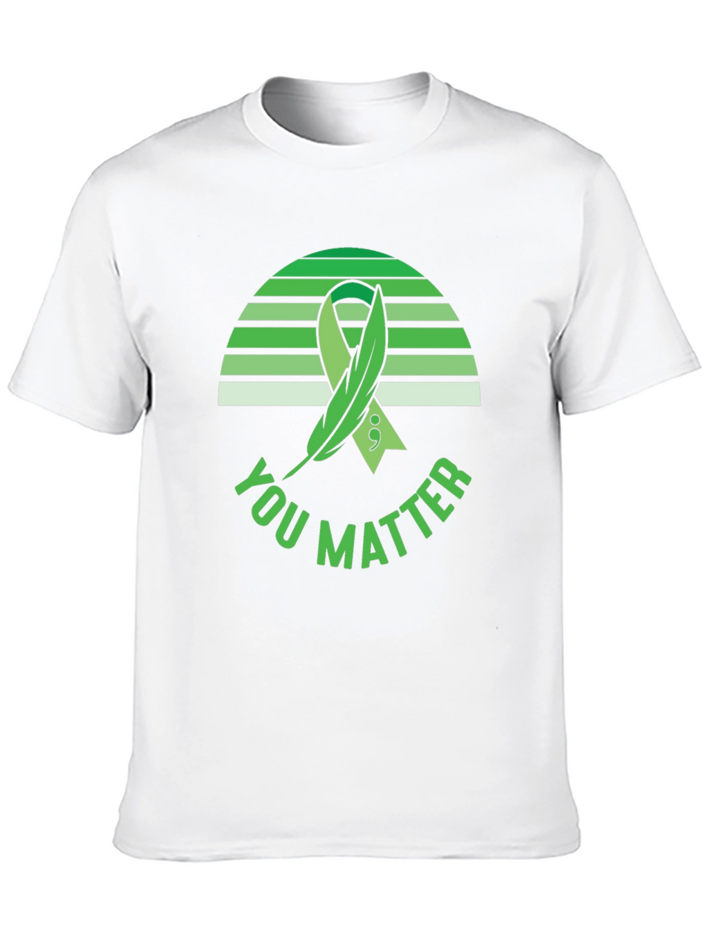You Matter T-Shirt: Mental Health Awareness