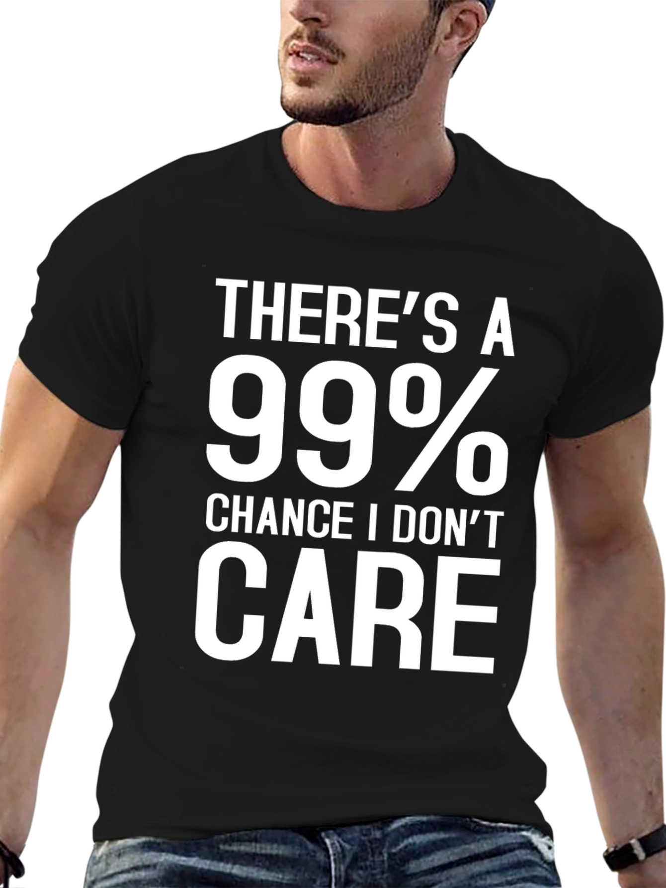 99% Chance I Dont Care Graphic Tee