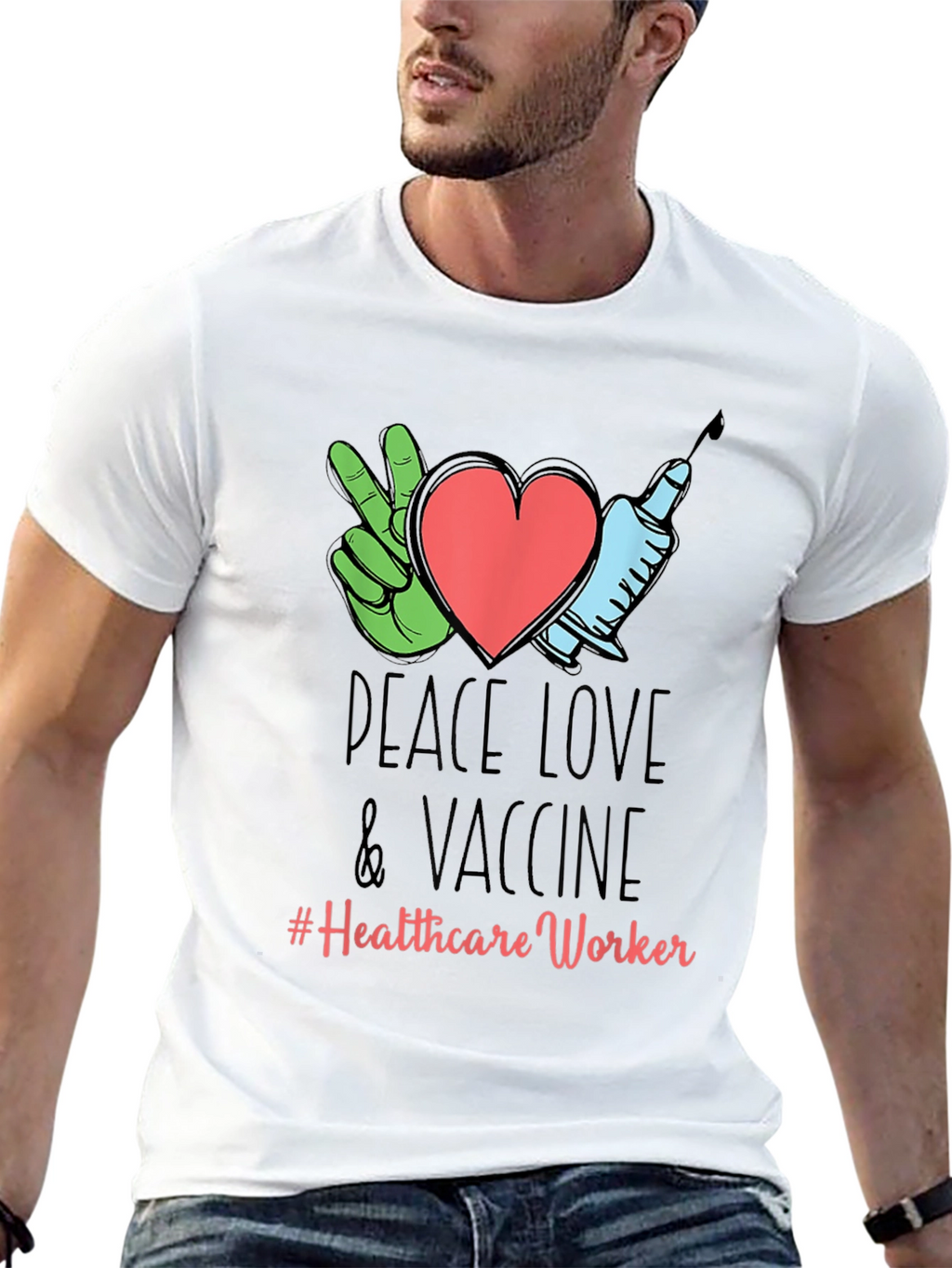 Peace Love Vaccine Healthcare Worker T-Shirt