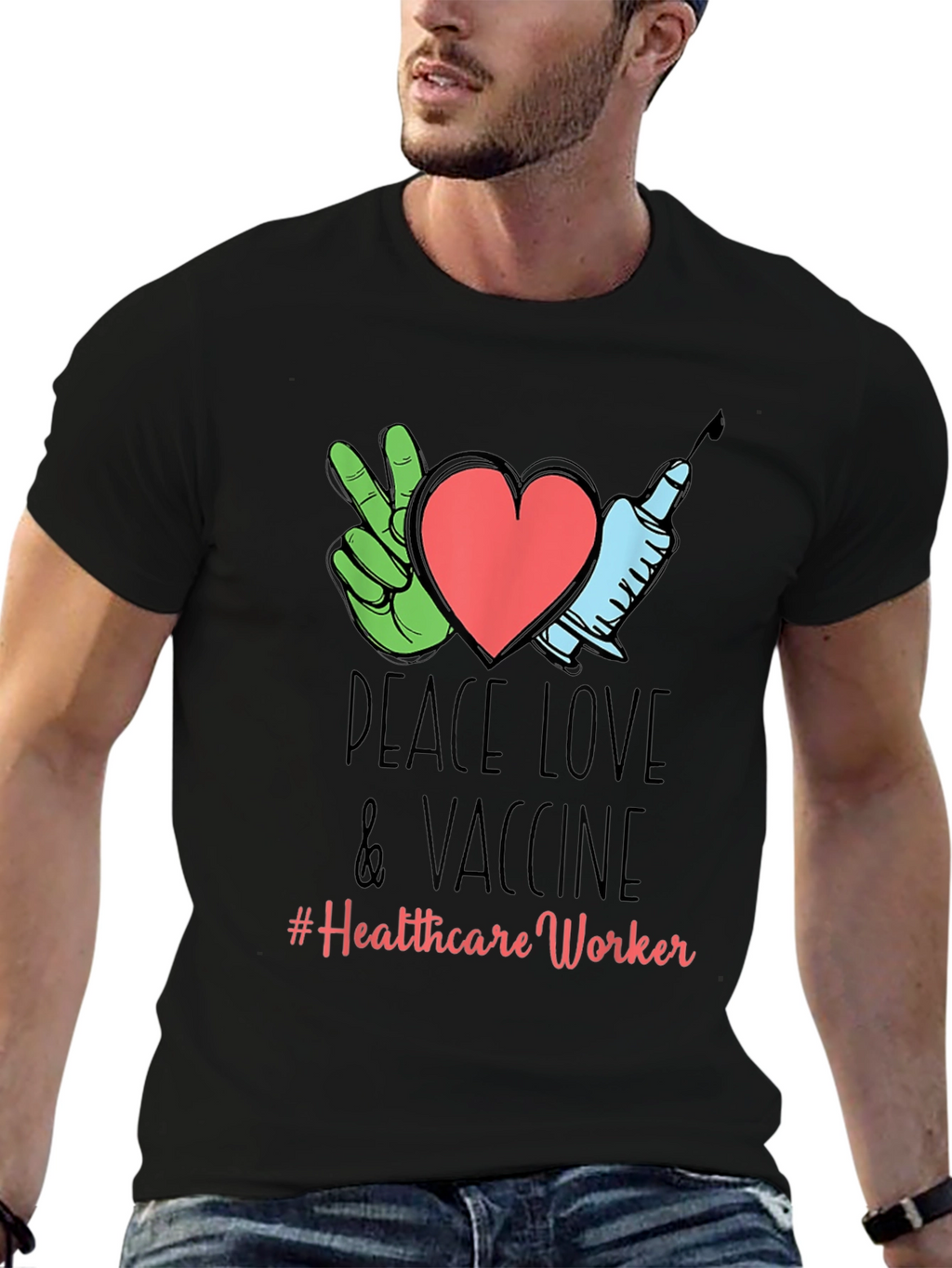 Peace Love Vaccine Healthcare Worker T-Shirt