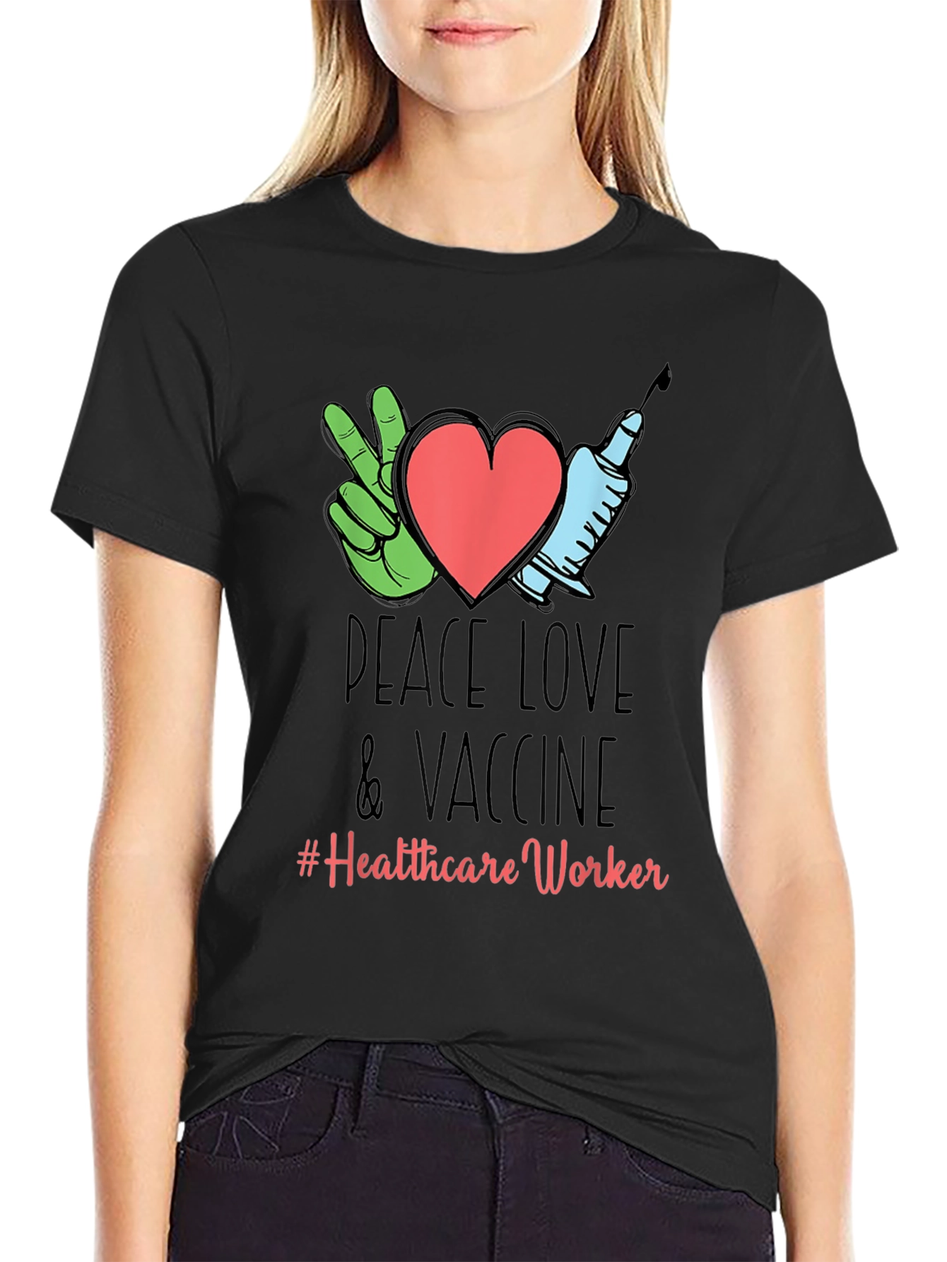 Peace Love Vaccine Healthcare Worker T-Shirt