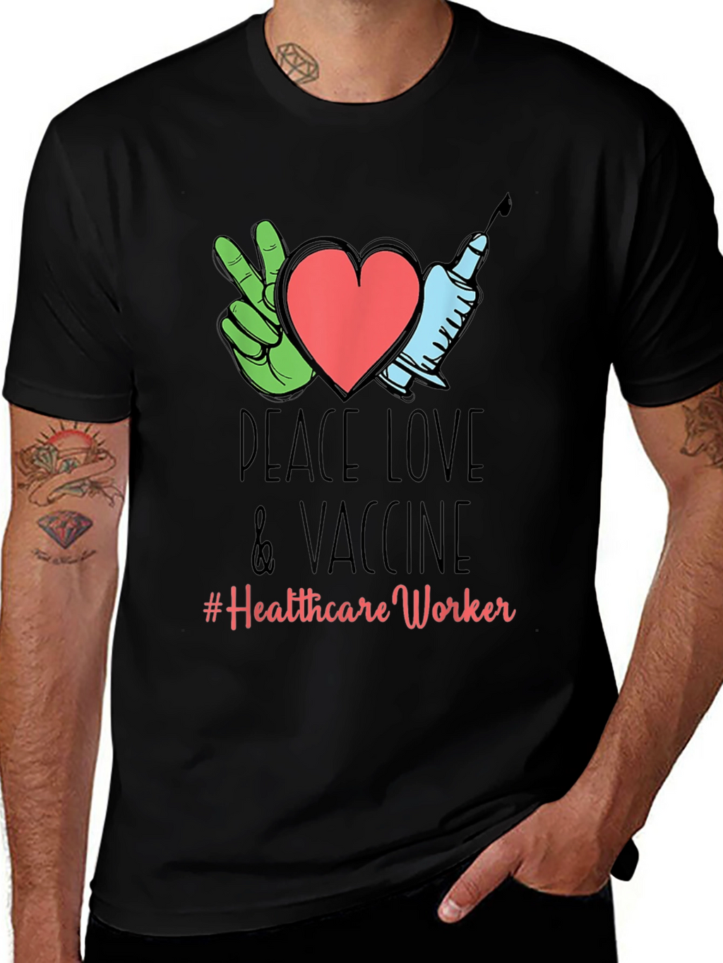 Peace Love Vaccine Healthcare Worker T-Shirt