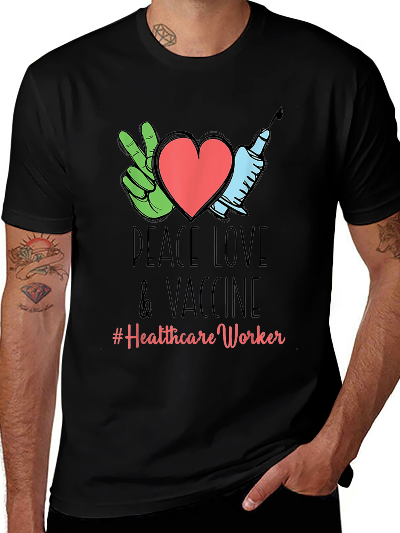 Peace Love Vaccine Healthcare Worker T-Shirt