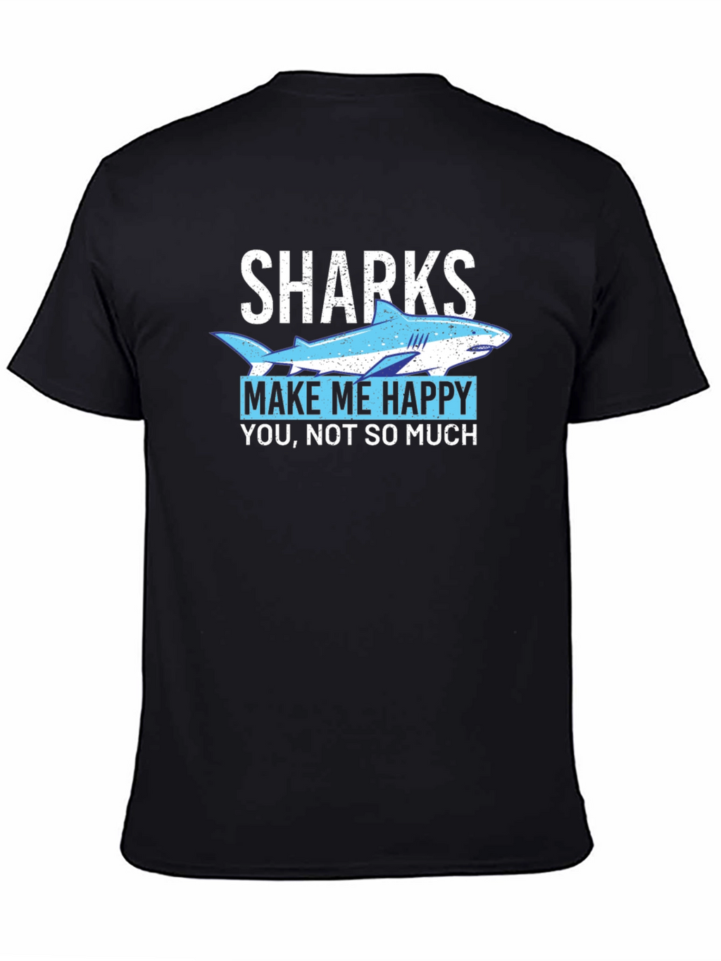 Sharks Make Me Happy Graphic T-Shirt
