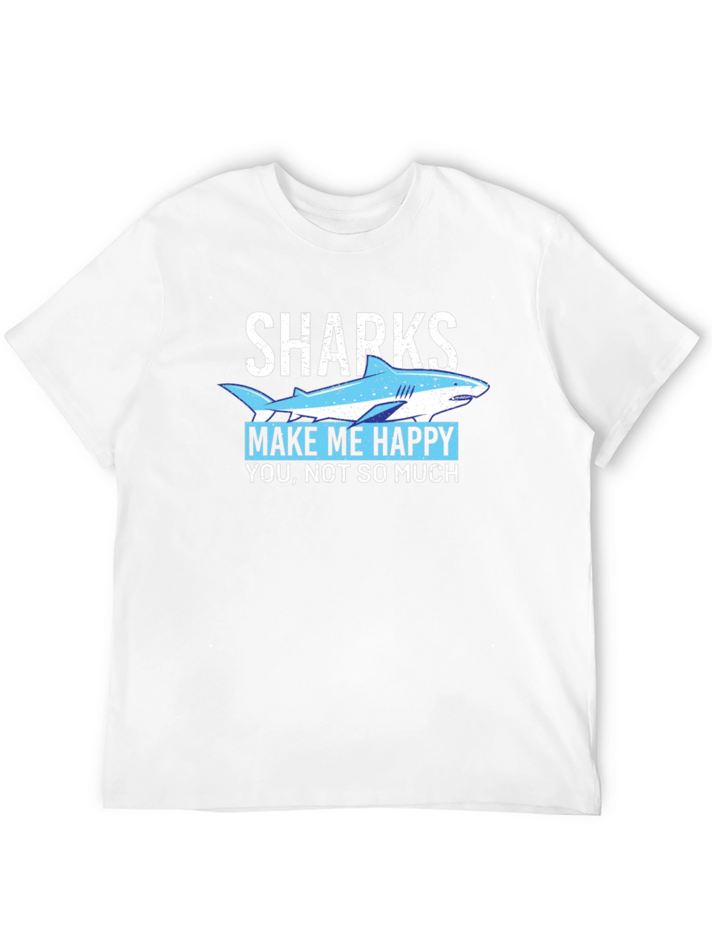 Sharks Make Me Happy Graphic T-Shirt