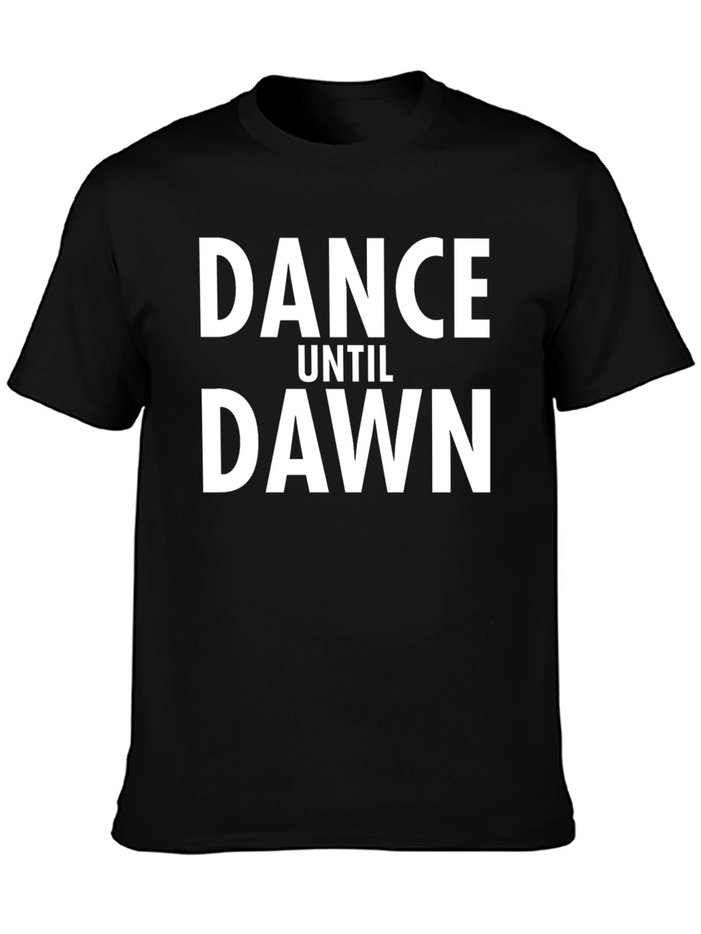 Dance Until Dawn Graphic Tee - Stylish Black T-Shirt