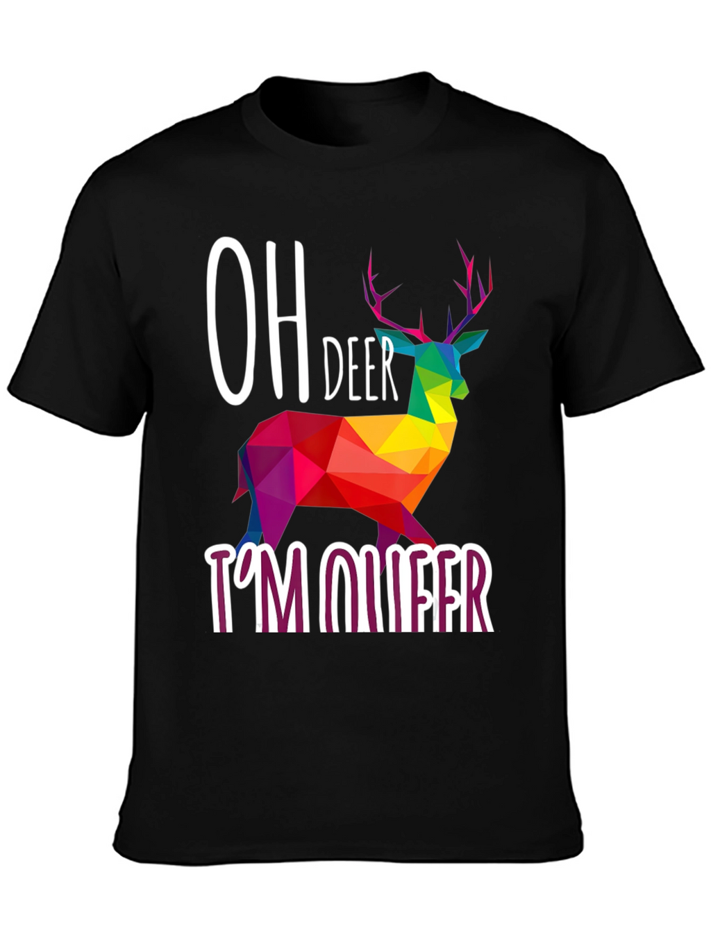 Oh Deer Im Queer T-Shirt Rainbow Geometric Deer Design