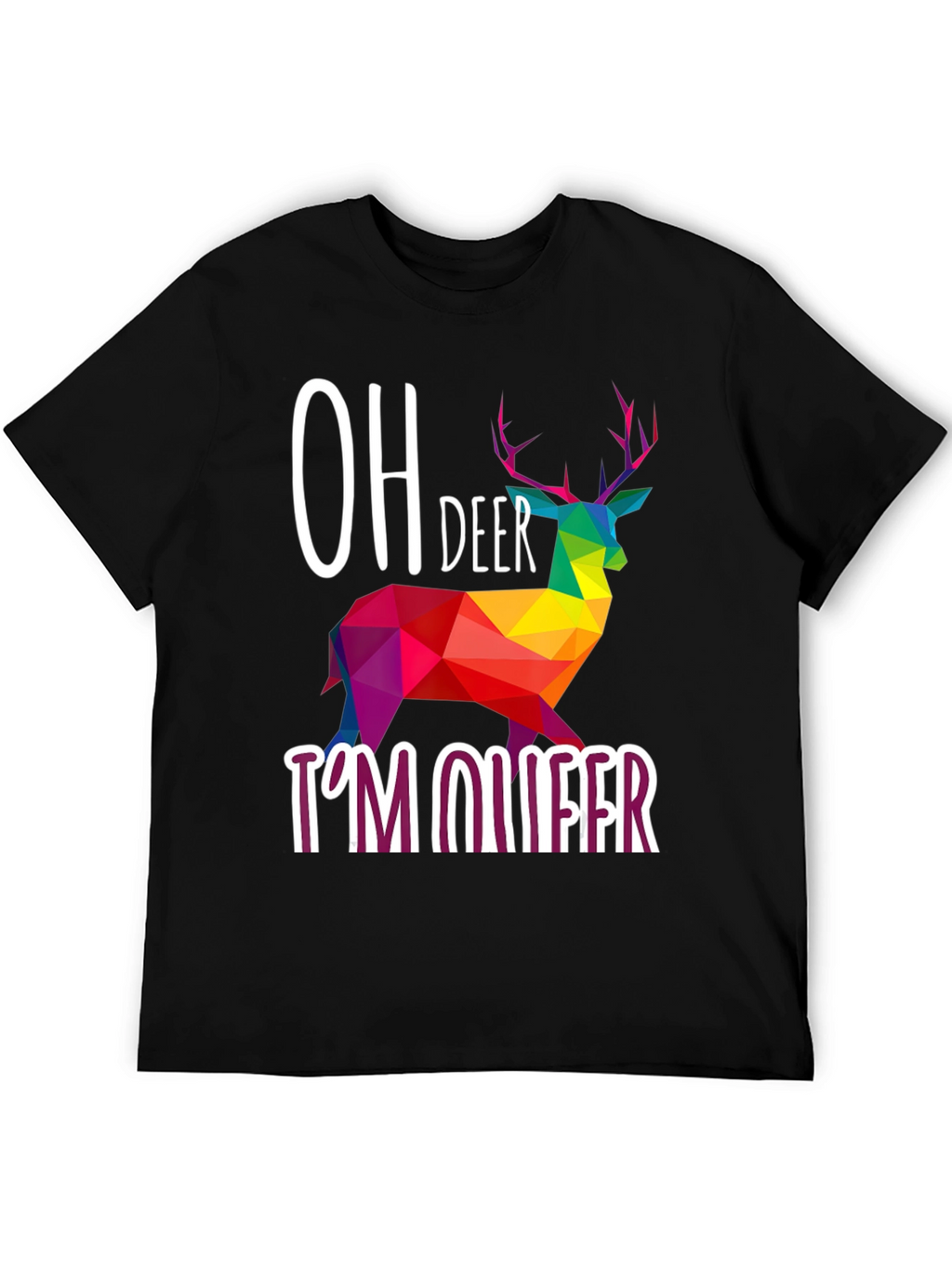 Oh Deer Im Queer T-Shirt Rainbow Geometric Deer Design