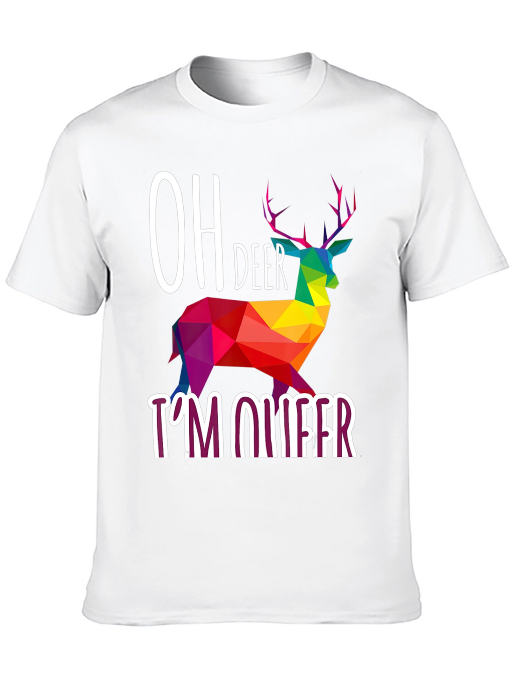 Oh Deer Im Queer T-Shirt Rainbow Geometric Deer Design