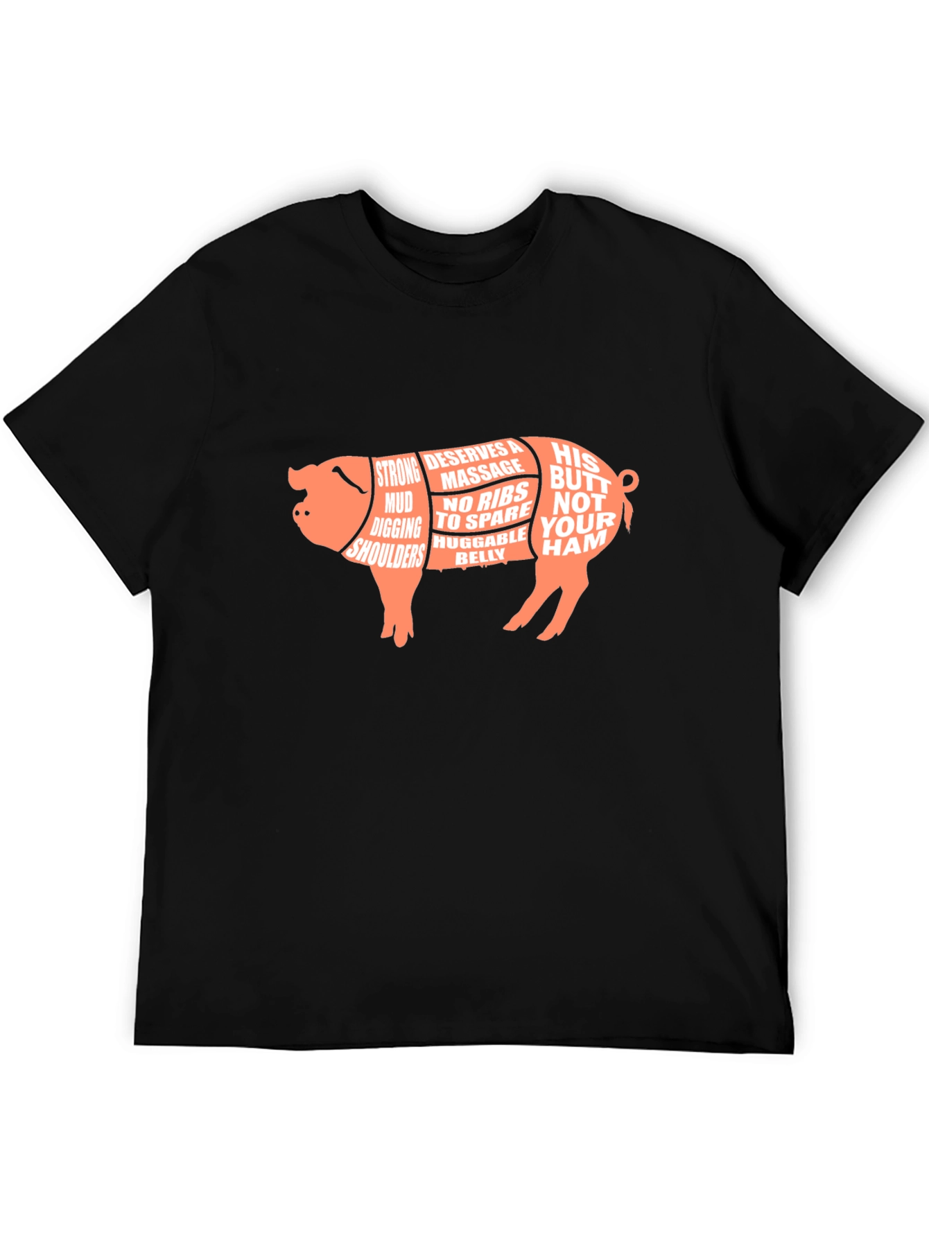 Funny Pig Butcher T-Shirt - His Butt Not Your Ham