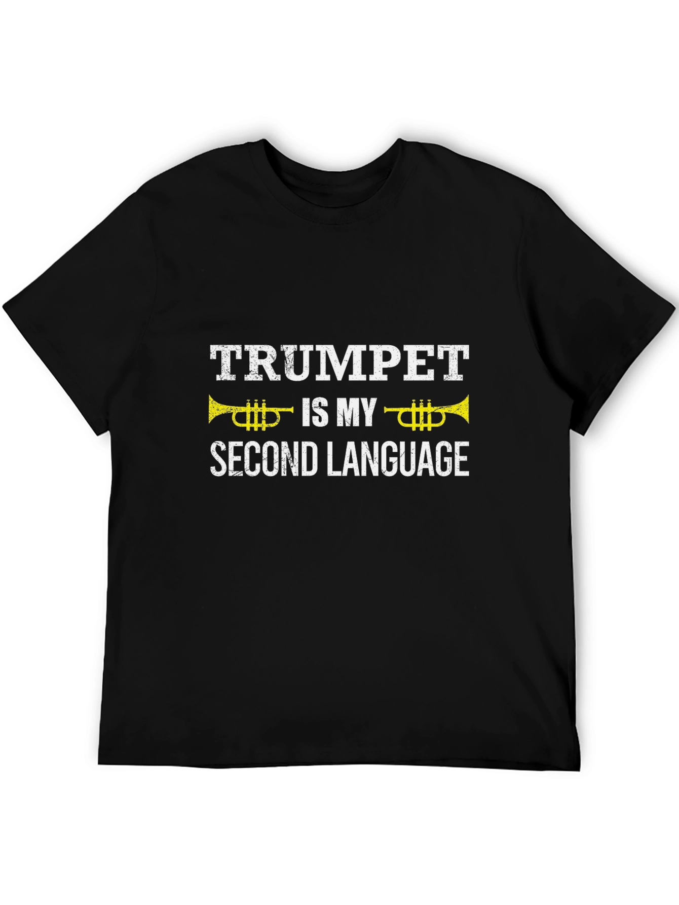 Trumpet is My Second Language - Musician T-Shirt