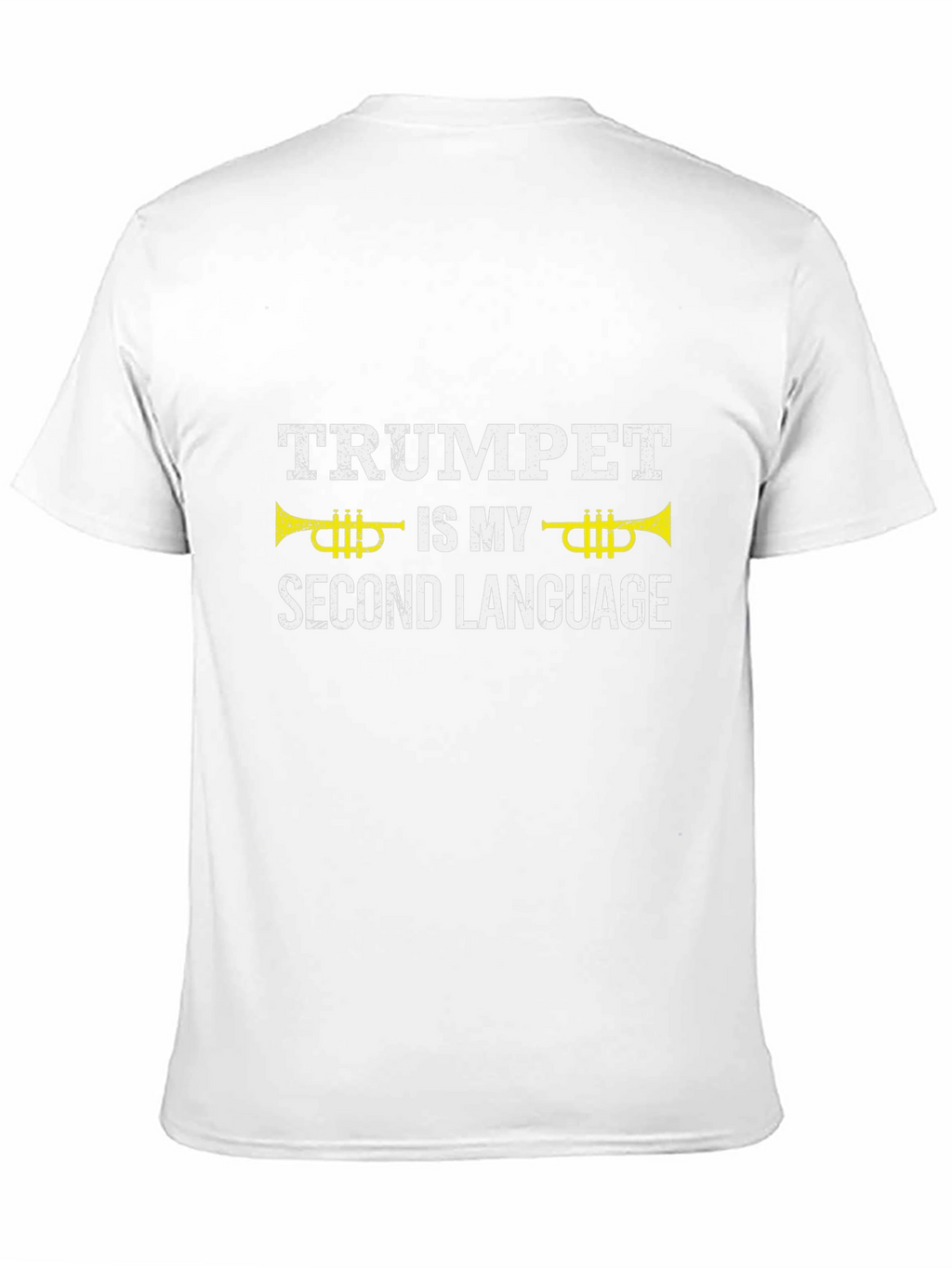 Trumpet is My Second Language - Musician T-Shirt