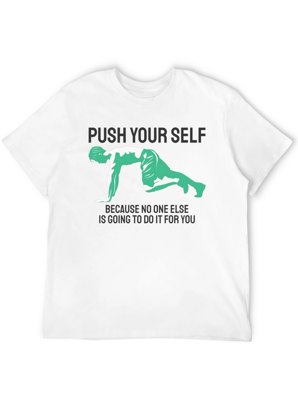 Motivational Workout T-Shirt