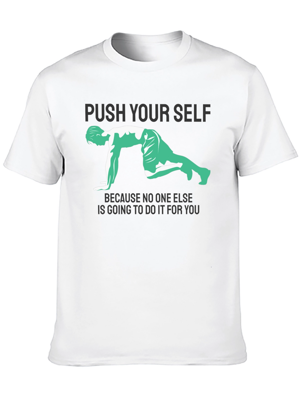 Motivational Workout T-Shirt