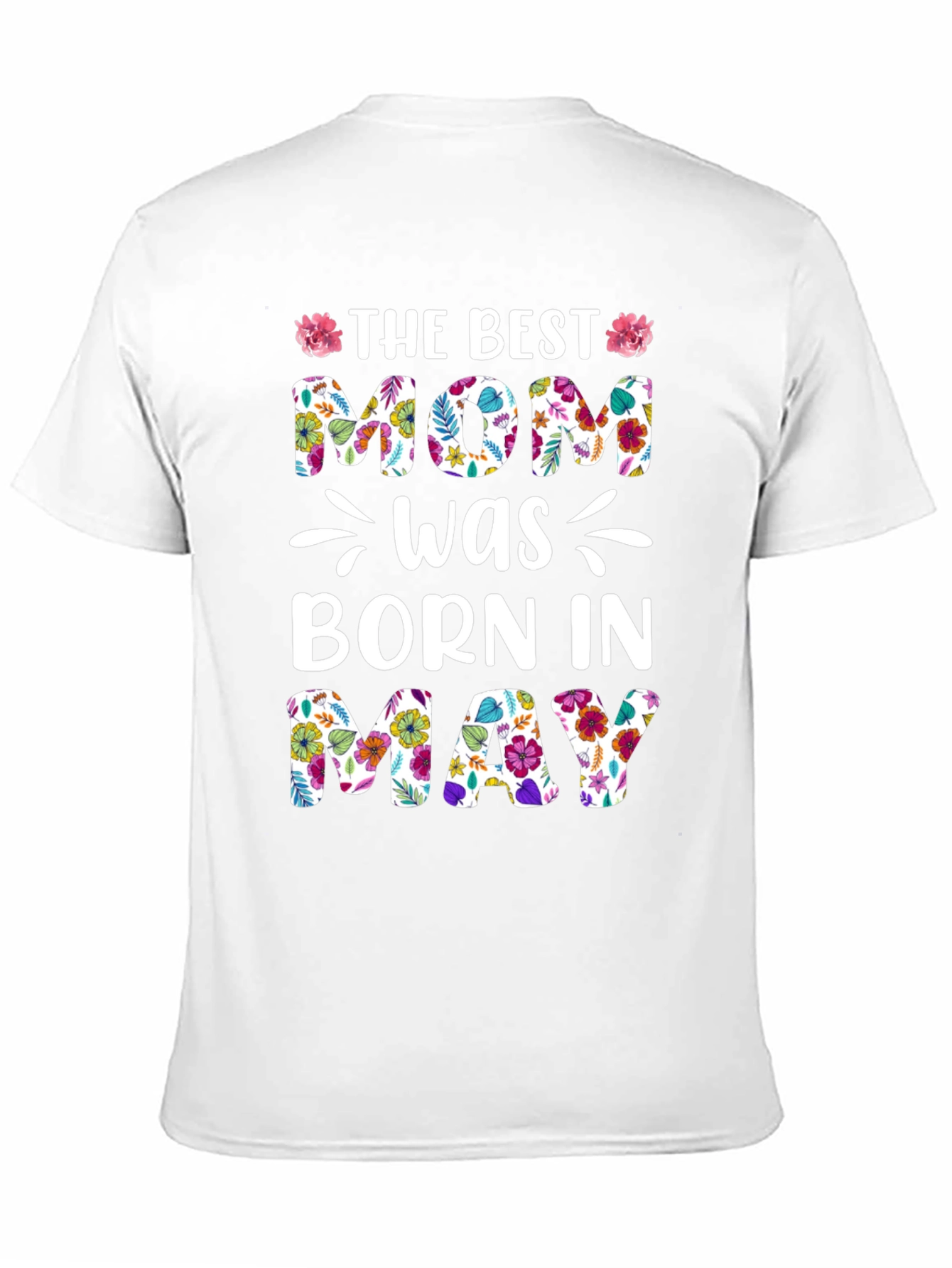 Best Mom Born In May Floral T-Shirt