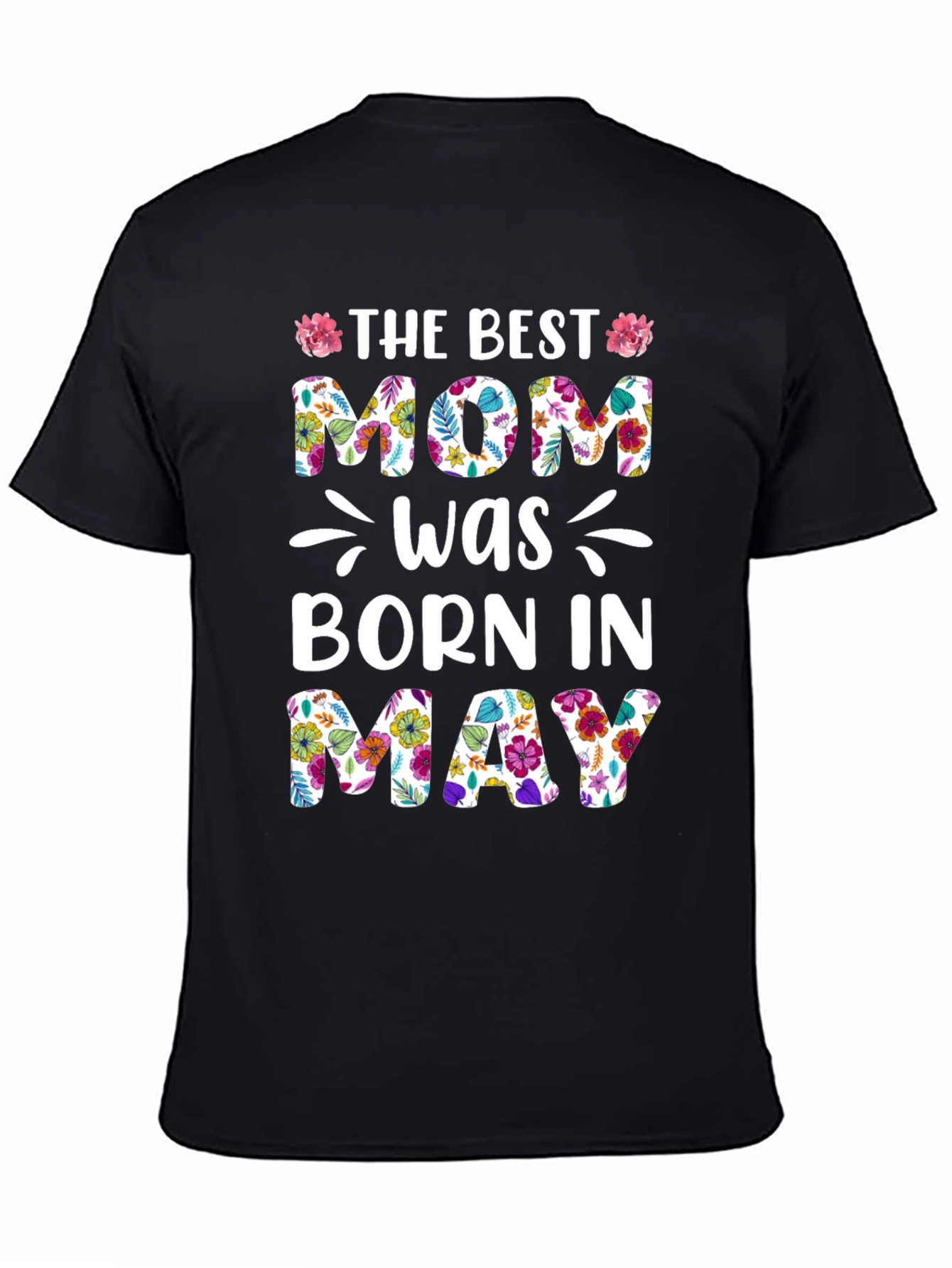 Best Mom Born In May Floral T-Shirt