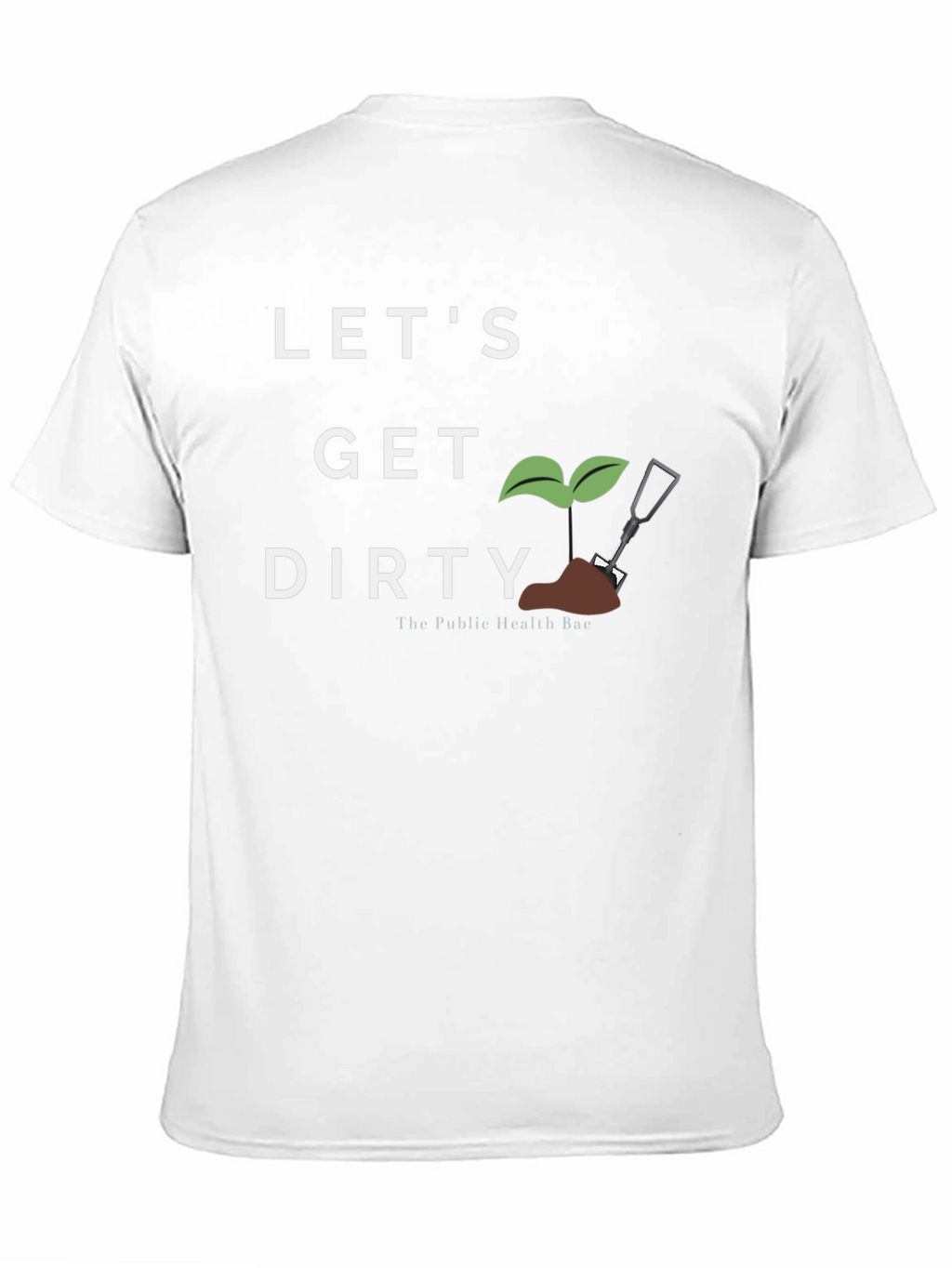 Lets Get Dirty Gardening T-Shirt