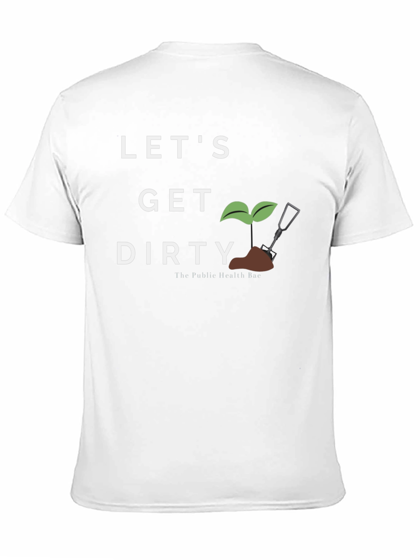 Lets Get Dirty Gardening T-Shirt