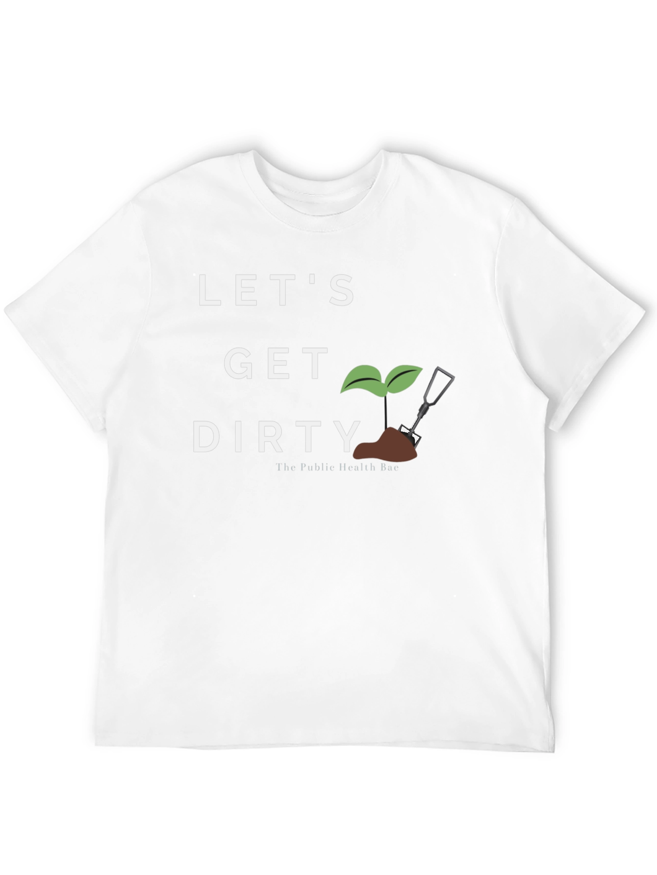 Lets Get Dirty Gardening T-Shirt