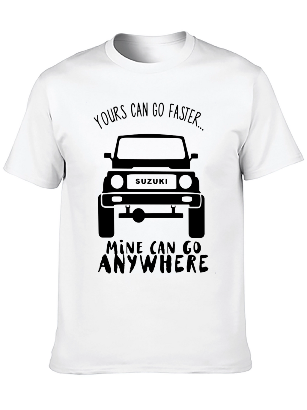 Suzuki Off-Road T-Shirt: Yours Can Go Faster...