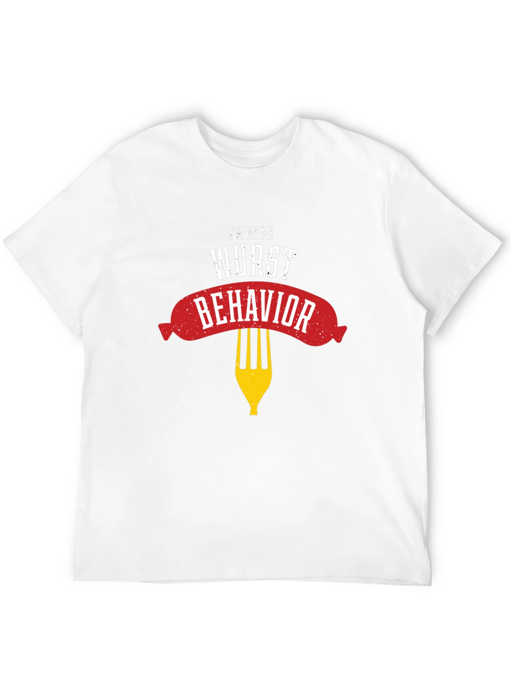 Wurst Behavior Graphic T-Shirt - Funny Foodie Tee