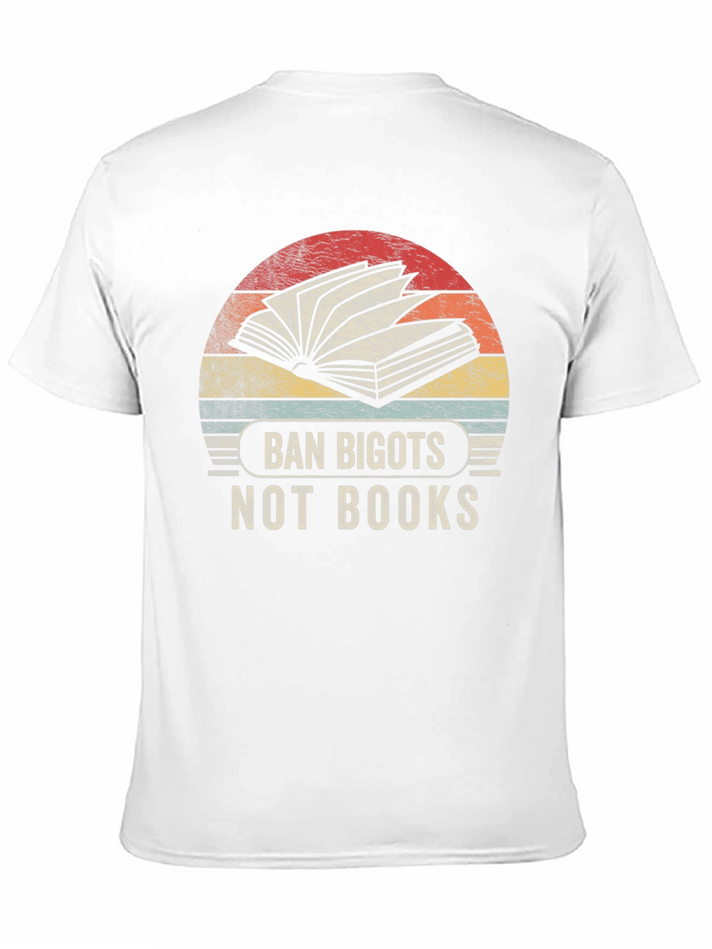 Ban Bigots Not Books Graphic Tee