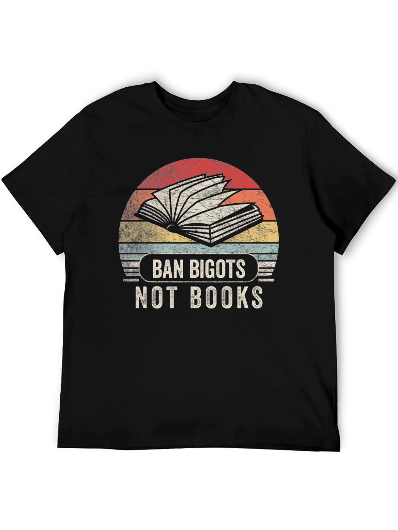 Ban Bigots Not Books Graphic Tee