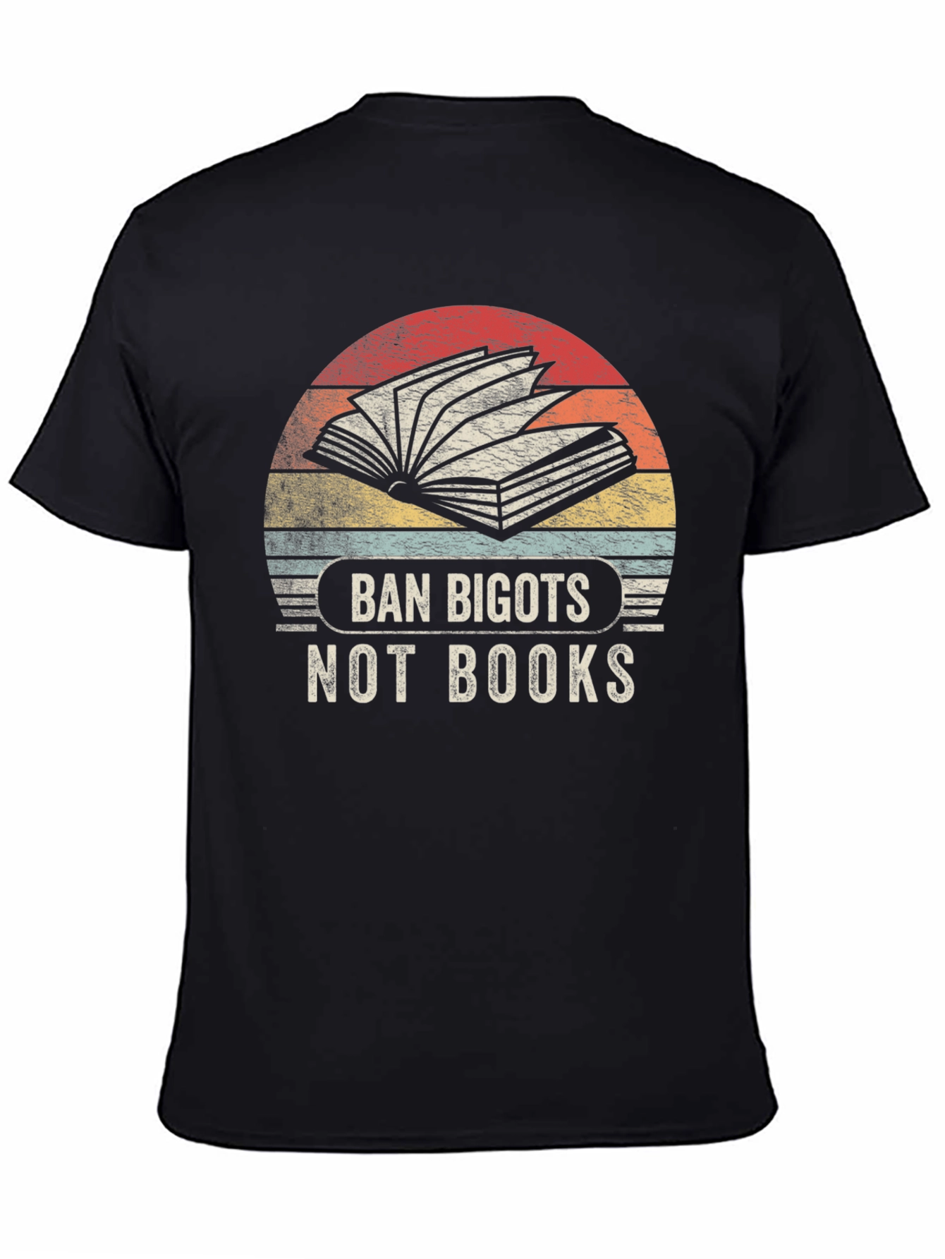 Ban Bigots Not Books Graphic Tee
