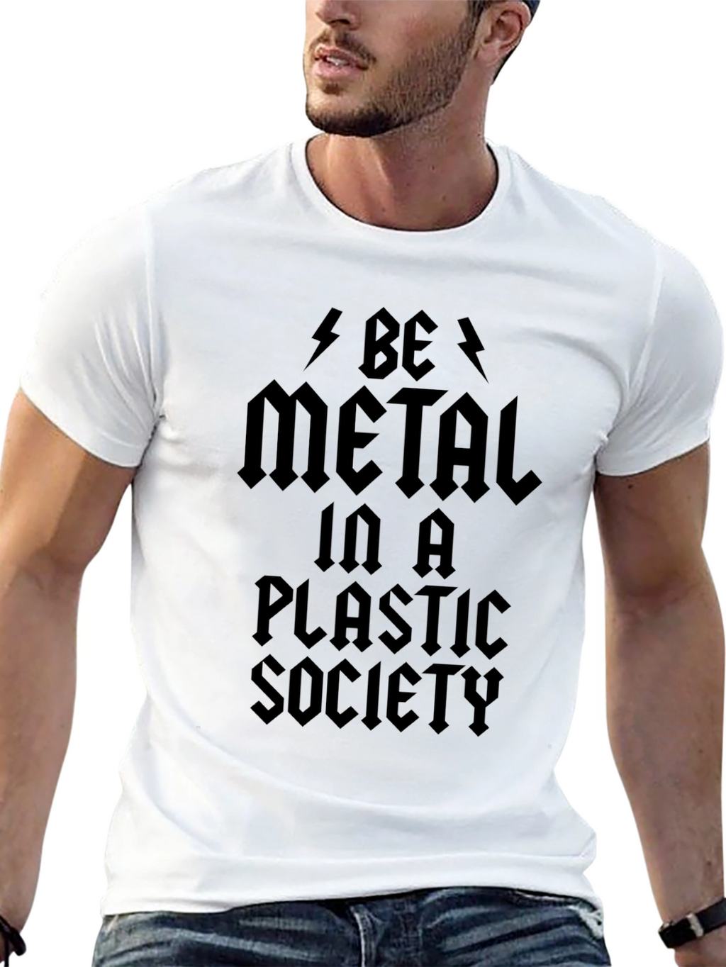 Be Metal in a Plastic Society Black Graphic T-Shirt