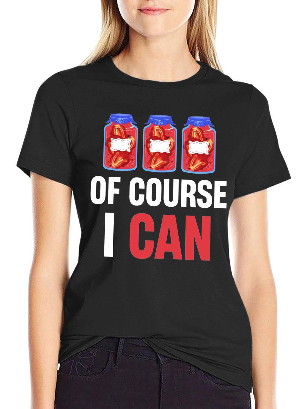 Of Course I CAN Canning T-Shirt
