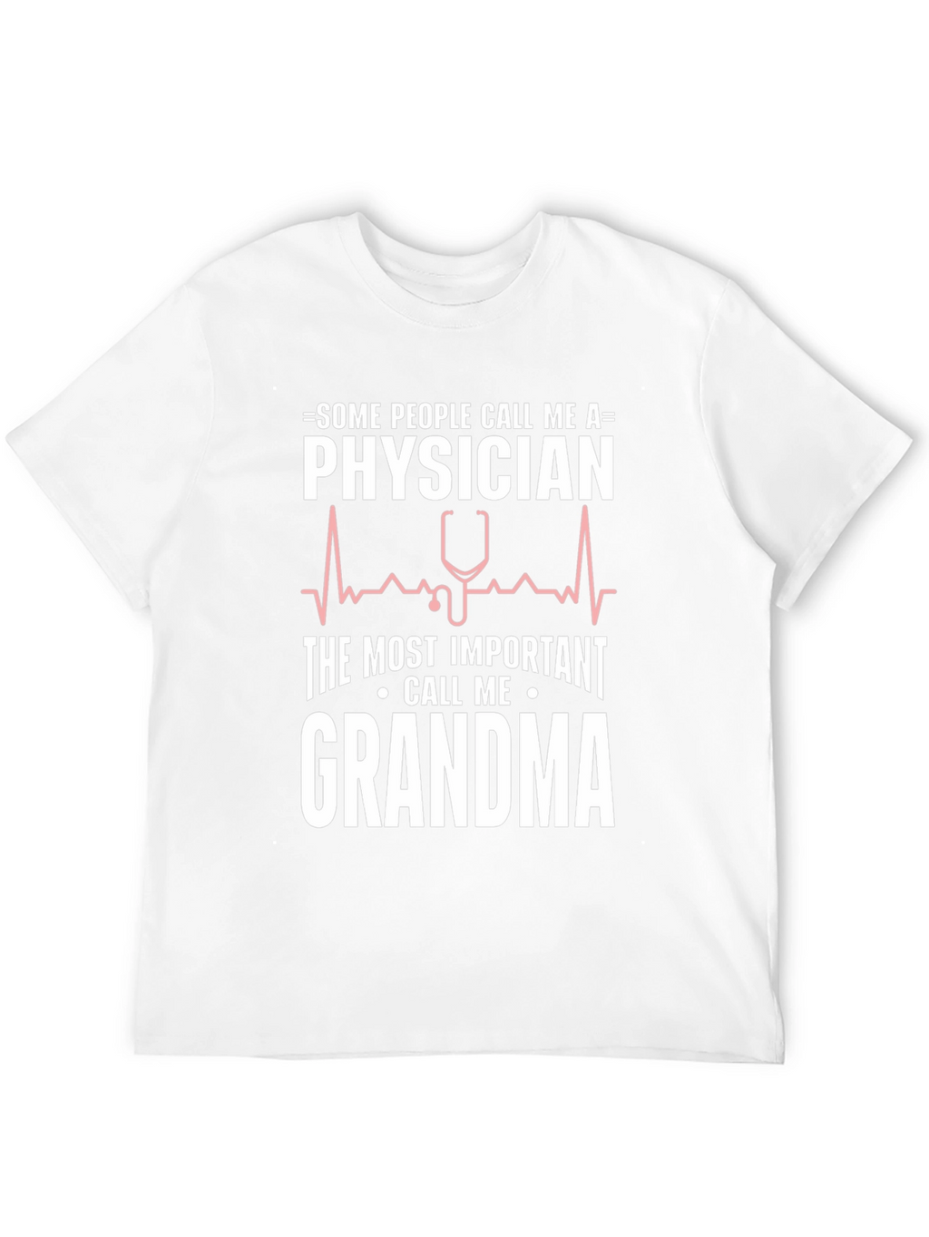 Physician Grandma T-Shirt - Funny Doctor Tee
