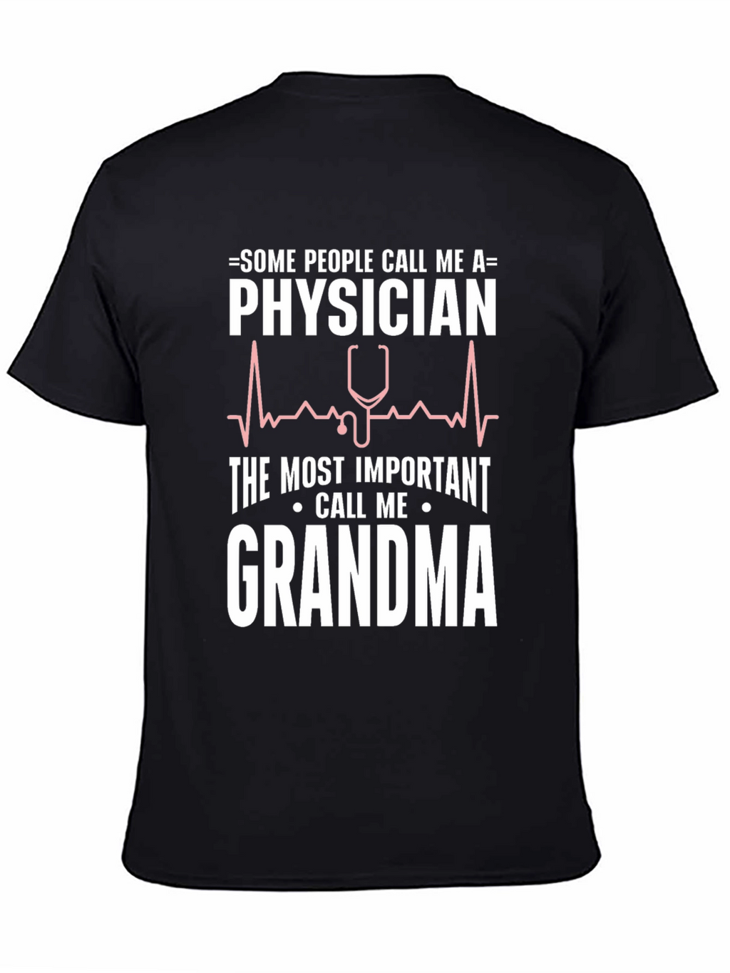 Physician Grandma T-Shirt - Funny Doctor Tee