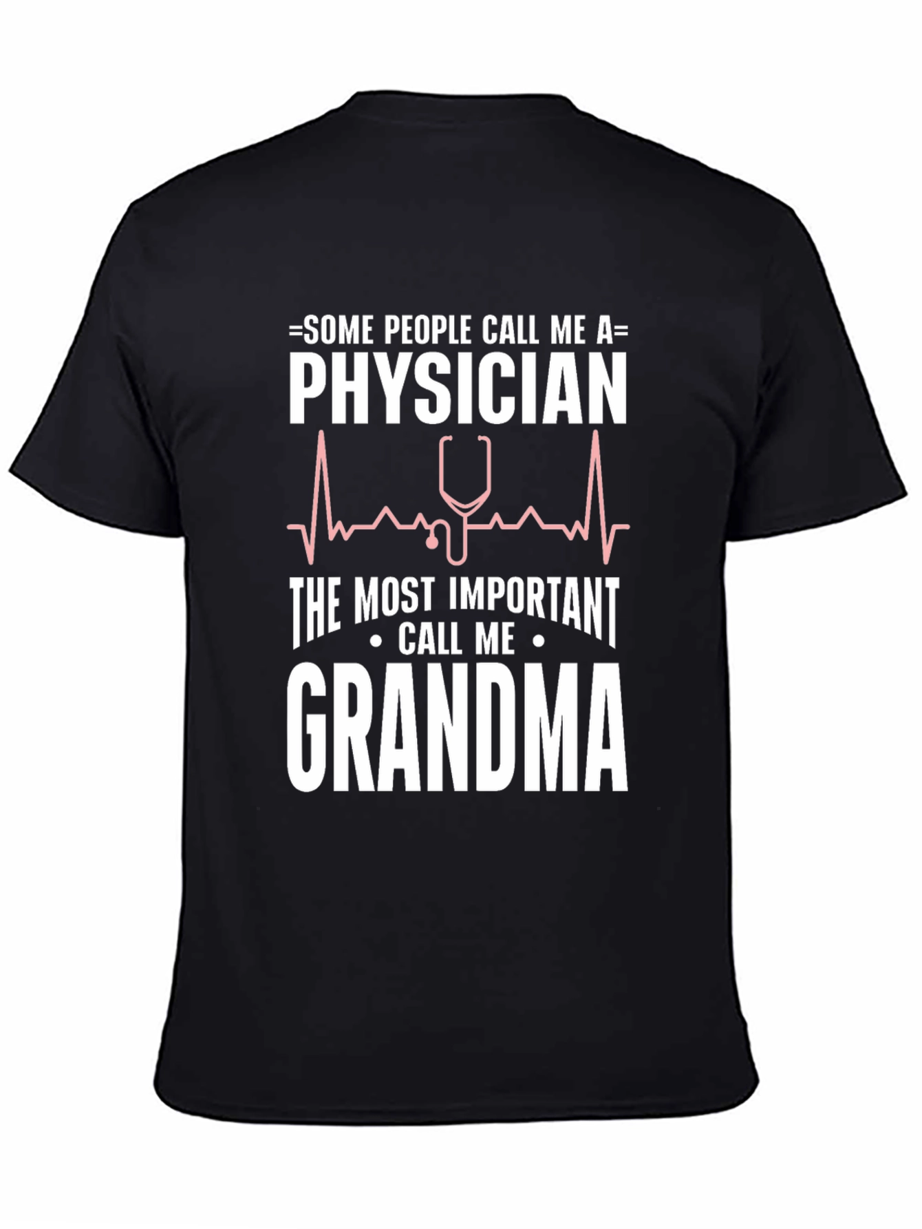 Physician Grandma T-Shirt - Funny Doctor Tee