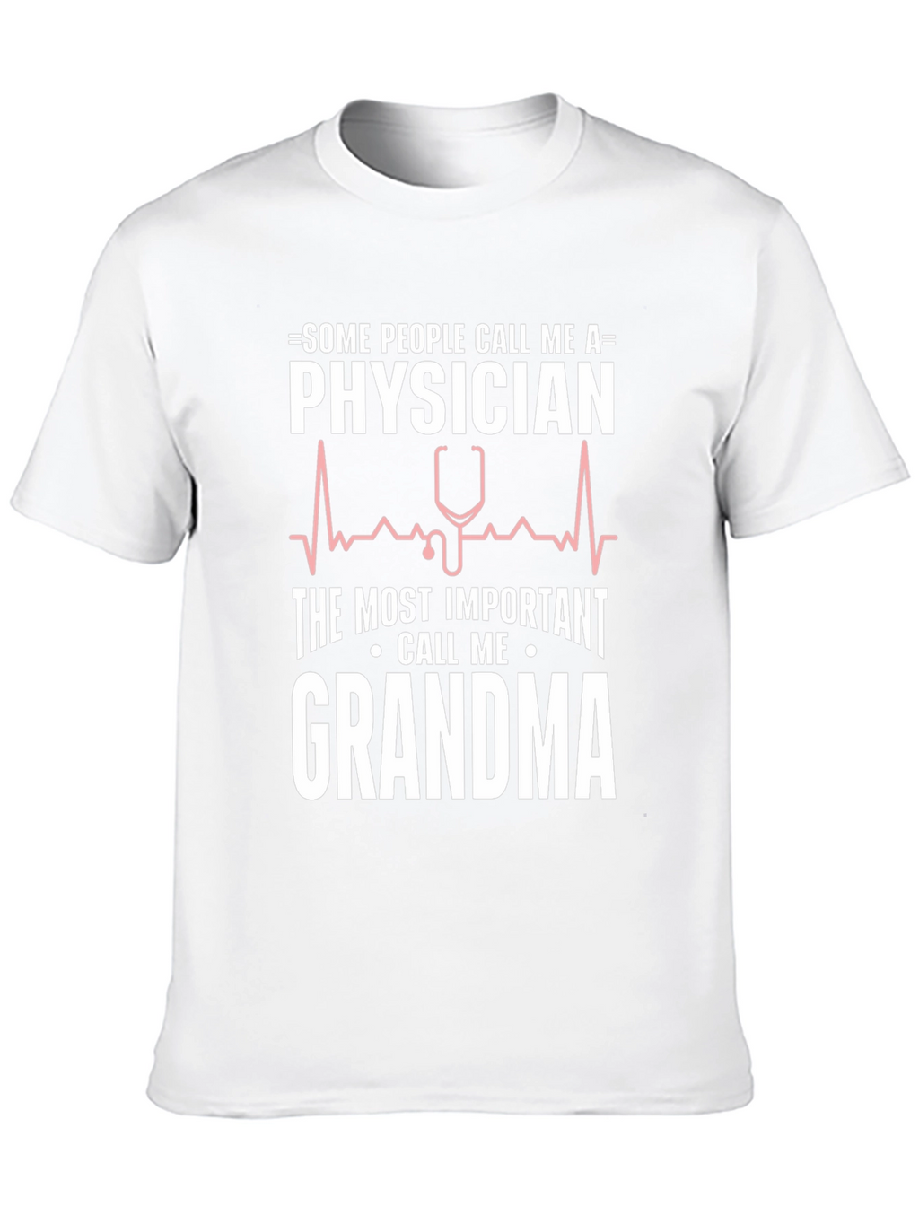 Physician Grandma T-Shirt - Funny Doctor Tee