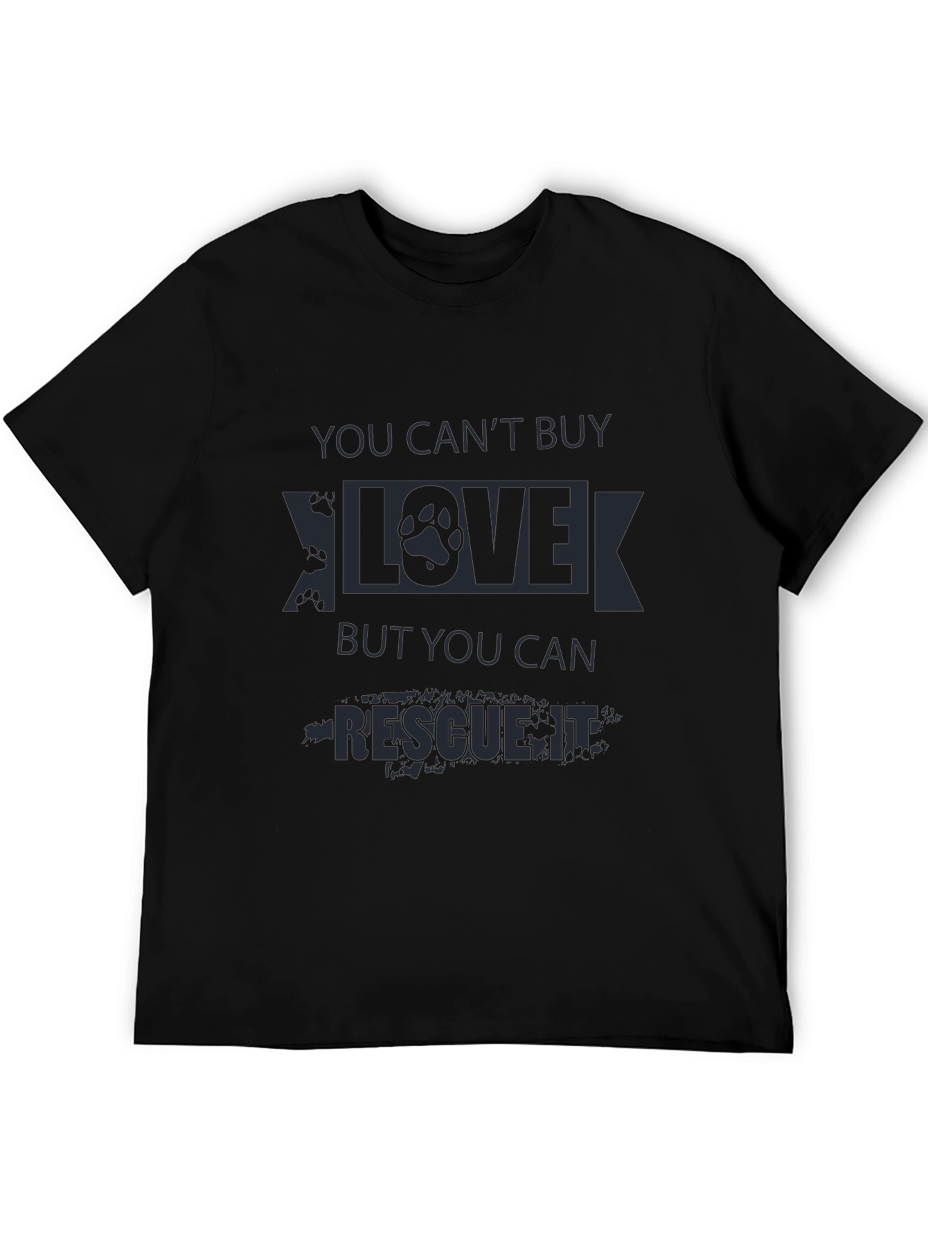 Rescue Dog Love T-Shirt - You Cant Buy It!
