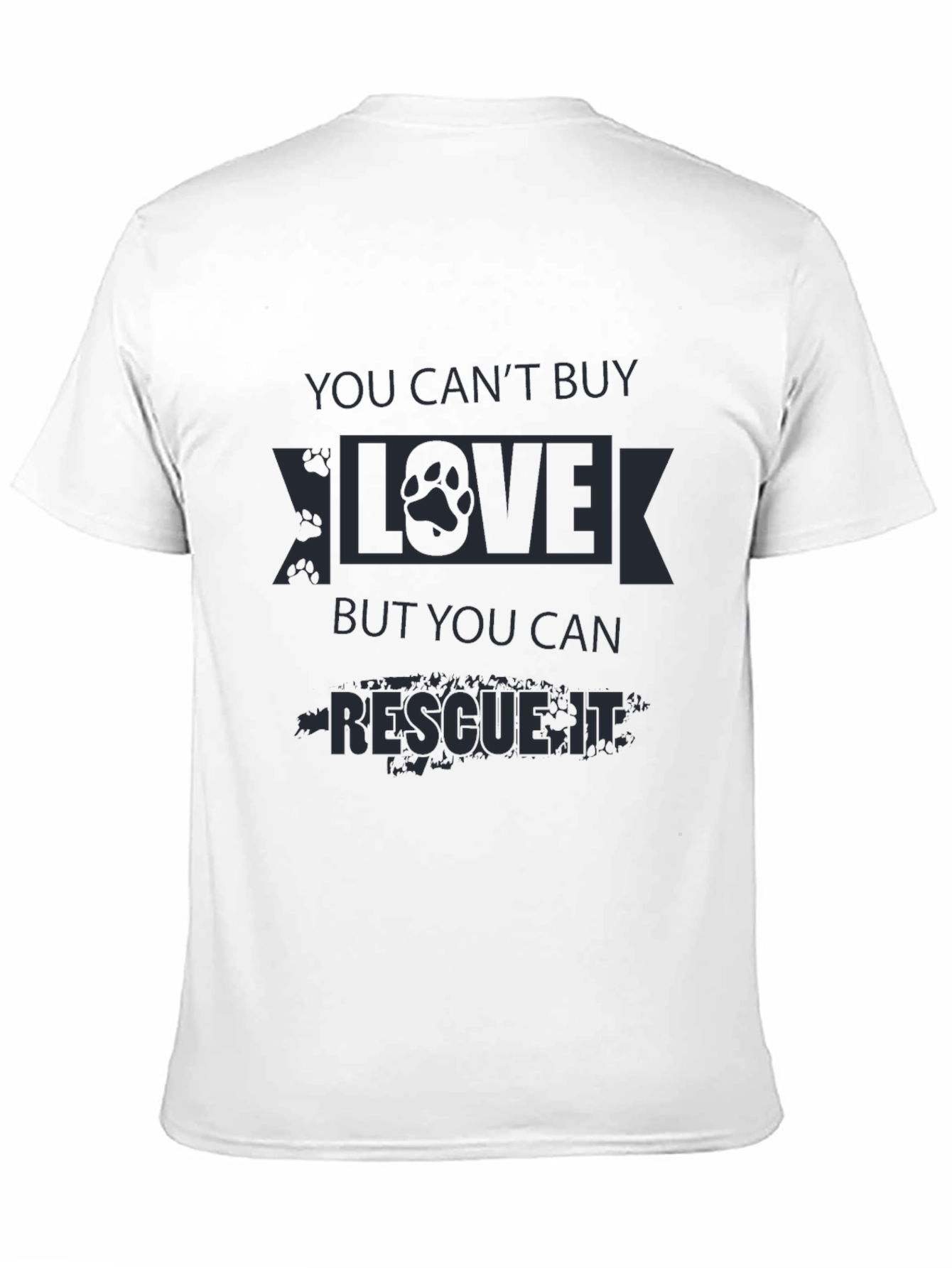 Rescue Dog Love T-Shirt - You Cant Buy It!