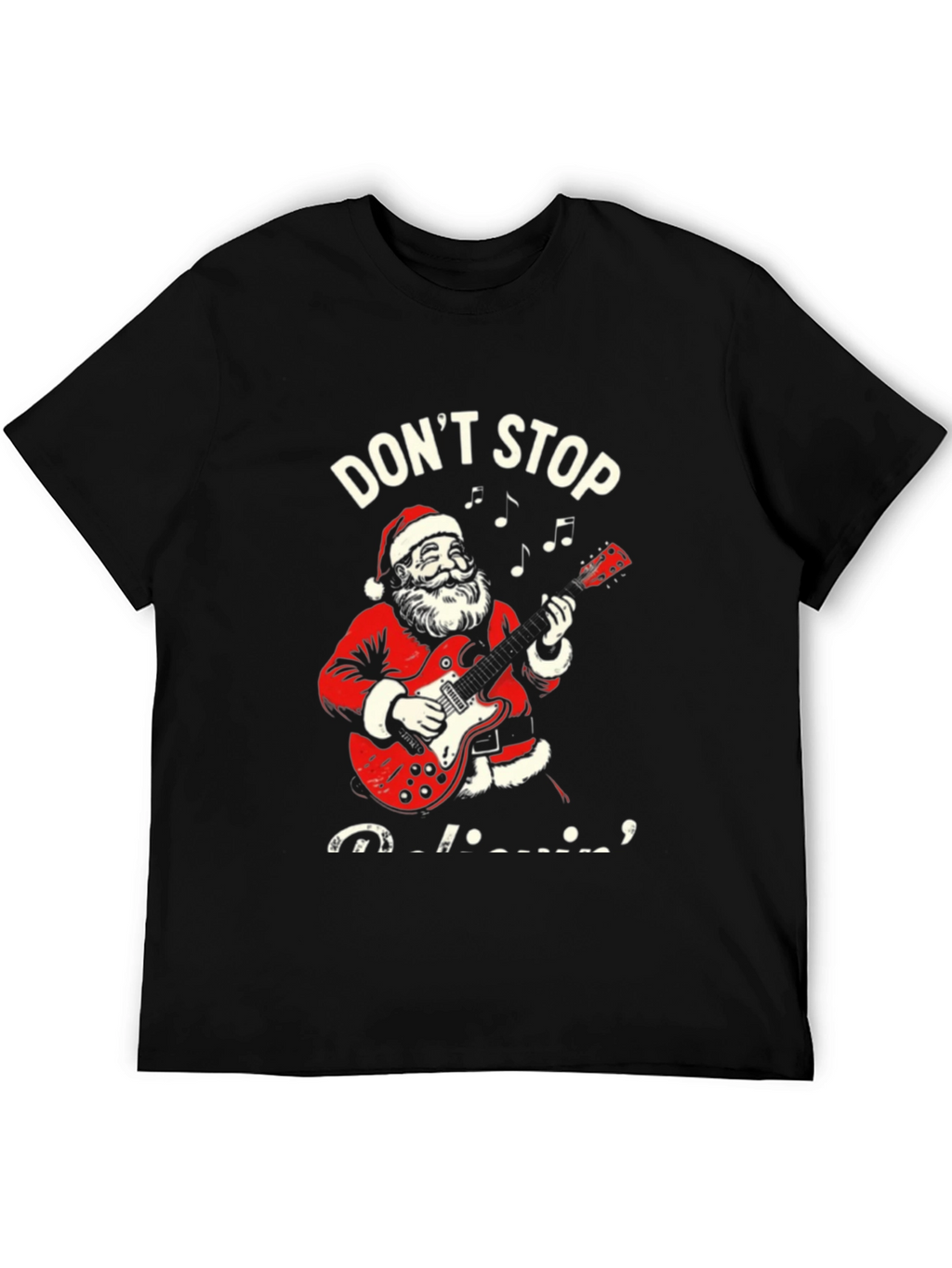Dont Stop Believin Santa T-Shirt