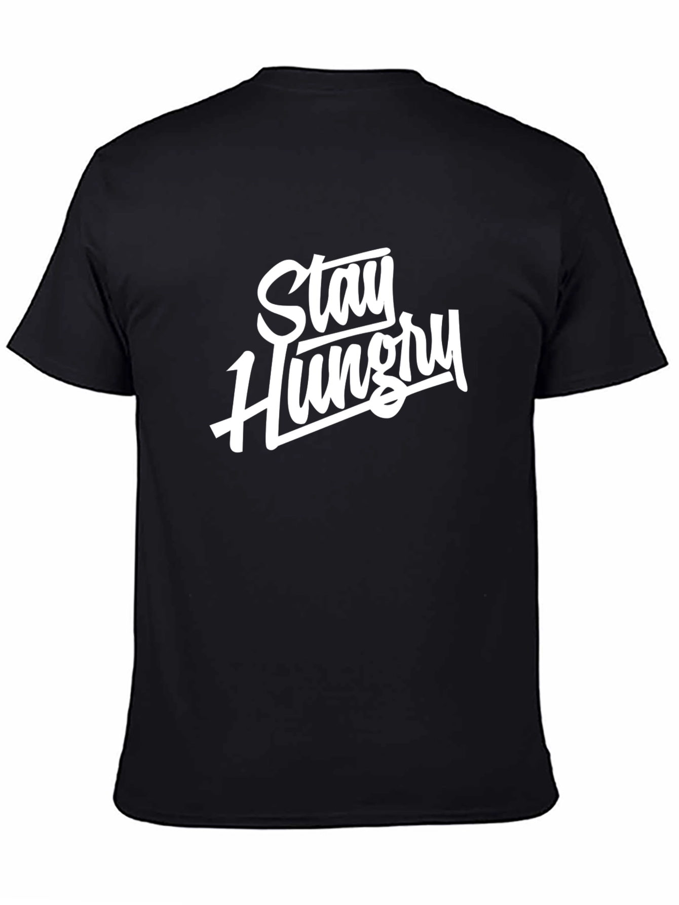 Stay Hungry Graphic Tee - Soft Cotton Blend Shirt