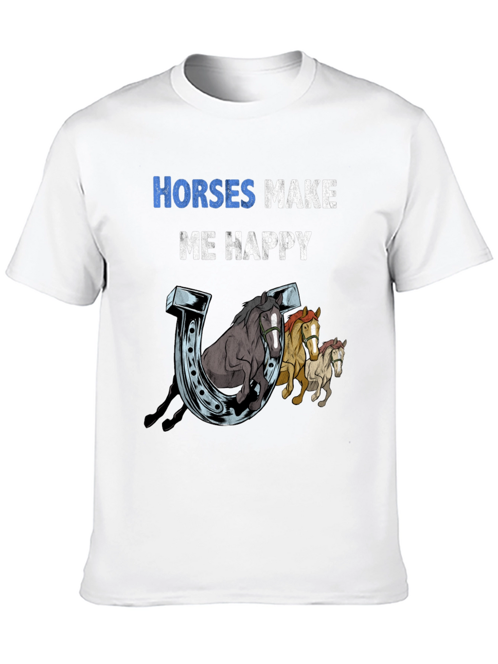 Horses Make Me Happy Graphic T-Shirt