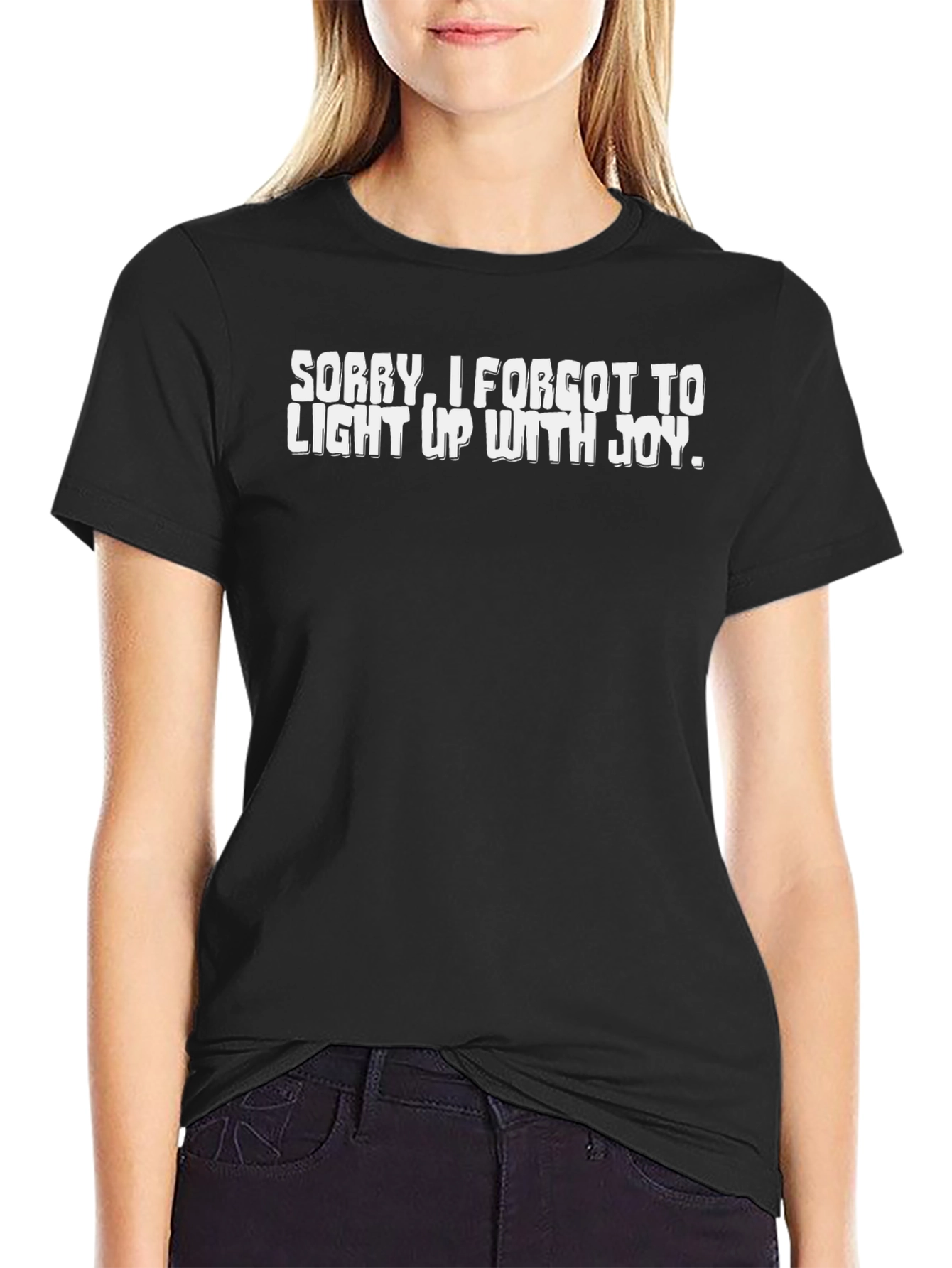 Funny Graphic Tee - Sorry I Forgot to Light Up