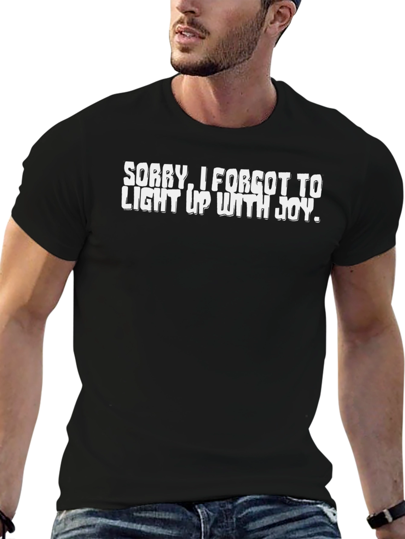Funny Graphic Tee - Sorry I Forgot to Light Up